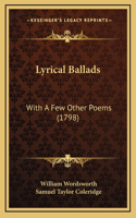 Lyrical Ballads: With A Few Other Poems (1798)