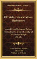 Ultraists, Conservatives, Reformers