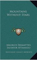 Mountains Without Stars