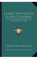 Climate And Health In Hot Countries