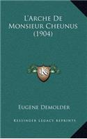 L'Arche De Monsieur Cheunus (1904)