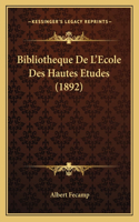 Bibliotheque De L'Ecole Des Hautes Etudes (1892)