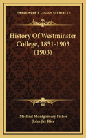 History Of Westminster College, 1851-1903 (1903)