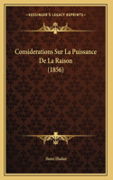 Considerations Sur La Puissance De La Raison (1856)