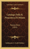 Catalogo Della R. Pinacoteca Di Milano