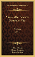 Annales Des Sciences Naturelles V15