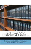 Critical and Historical Essays ...