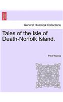 Tales of the Isle of Death-Norfolk Island.
