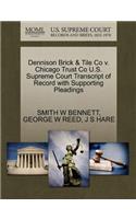 Dennison Brick & Tile Co V. Chicago Trust Co U.S. Supreme Court Transcript of Record with Supporting Pleadings