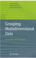 Grouping Multidimensional Data: Recent Advances in Clustering