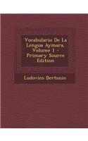 Vocabulario de La Lengua Aymara, Volume 1