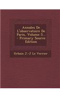 Annales De L'observatoire De Paris, Volume 5... - Primary Source Edition