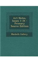Art Notes, Issues 1-34 - Primary Source Edition
