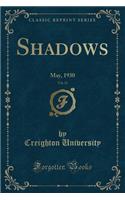 Shadows, Vol. 21: May, 1930 (Classic Reprint): May, 1930 (Classic Reprint)