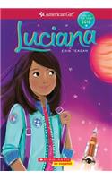 Luciana (American Girl: Girl of the Year Book 1) (Spanish Edition), Volume 1