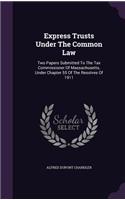 Express Trusts Under The Common Law