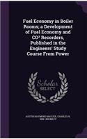 Fuel Economy in Boiler Rooms; a Development of Fuel Economy and CO² Recorders, Published in the Engineers' Study Course From Power