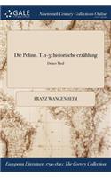 Die Polinn. T. 1-3: Historische Erzahlung; Dritter Theil