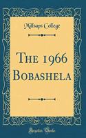 The 1966 Bobashela (Classic Reprint)