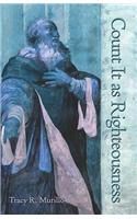Count It as Righteousness