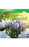 Why Do Seasons Change?