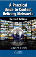 A Practical Guide to Content Delivery Networks