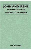 John and Irene - An Anthology of Thoughts on Woman