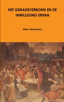 Het Genadeverbond En De Inwilliging Ervan