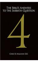 The Bible's Answers to the Sabbath Question