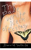 Pale White of Neck Ecstasy