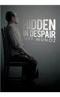 Hidden in Despair