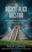 The Ancient Alien Question