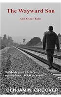 The Wayward Son and Other Tales
