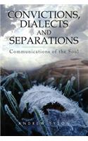 Convictions, Dialects and Separations