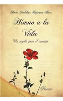 Himno a la Vida, Un Regalo Para El Corazon