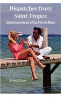 Dispatches from Saint-Tropez: Reminiscences of La Vie en Rose