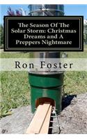 The Season Of The Solar Storm