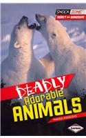 Deadly Adorable Animals: (ShockZone — Deadly and Dangerous)