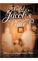 The Old Jacob's Place