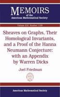 Sheaves on Graphs, Their Homological Invariants, and a Proof of the Hanna Neumann Conjecture
