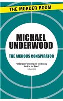 The Anxious Conspirator: (Murder Room)