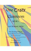 One Crazy Classroom Book 1