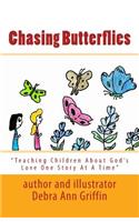 Chasing Butterflies