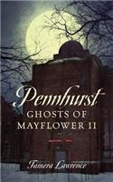 Pennhurst Ghosts of Mayflower II