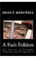 A Fan's Folklore