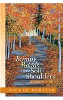 Bumpy Roads Have Soft Shoulders: Living with Nf