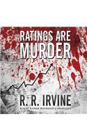 Ratings Are Murder Lib/E