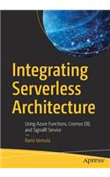 Integrating Serverless Architecture