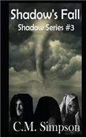 Shadow's Fall: The Shadow Series #3