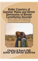Roller Coasters of Summer Mania and Winter Depression of Bipolar Cyclothymia Disorder